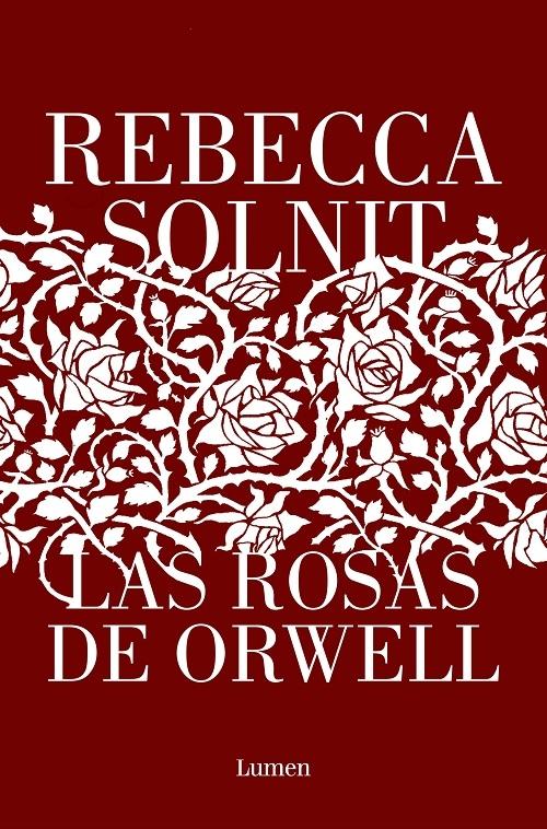Las rosas de Orwell. 
