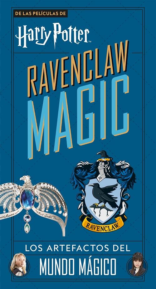Harry Potter: Ravenclaw Magic "Los artefactos del mundo mágico". 