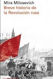 Breve historia de la revolución rusa. 