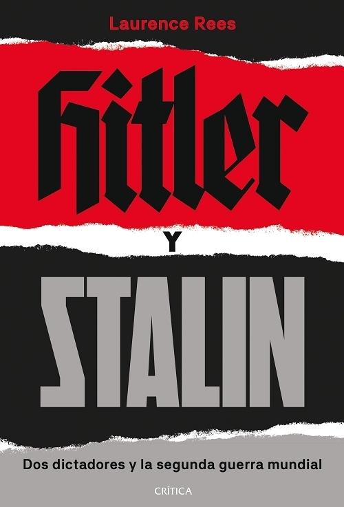 Hitler y Stalin "Dos dictadores y la segunda guerra mundial". 