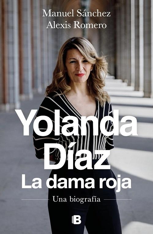 Yolanda Díaz. La dama roja "Una biografía". 