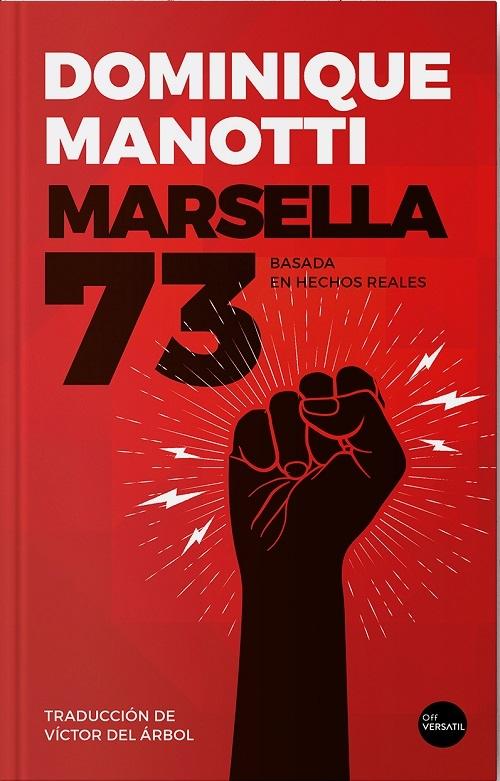 Marsella 73 "Basada en hechos reales". 