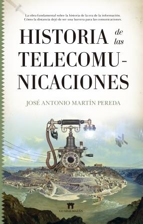 Historia de las Telecomunicaciones. 
