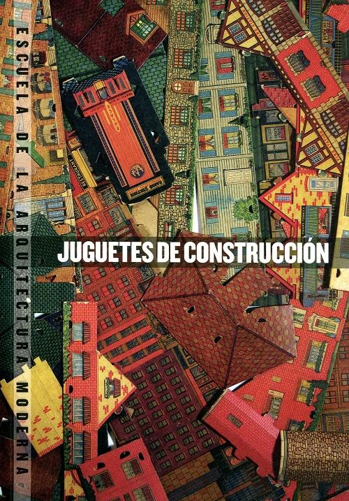 Juguetes de construcción "Escuela de la Arquitectura Moderna". 