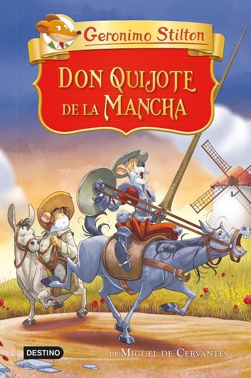 Don Quijote de la Mancha "(Geronimo Stilton. Grandes historias)". 