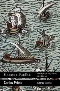 El océano Pacífico "Navegantes españoles del siglo XVI". 