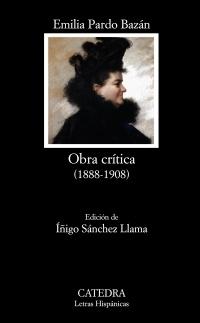 Obra crítica (1888-1908) "(Emilia Pardo Bazán)". 