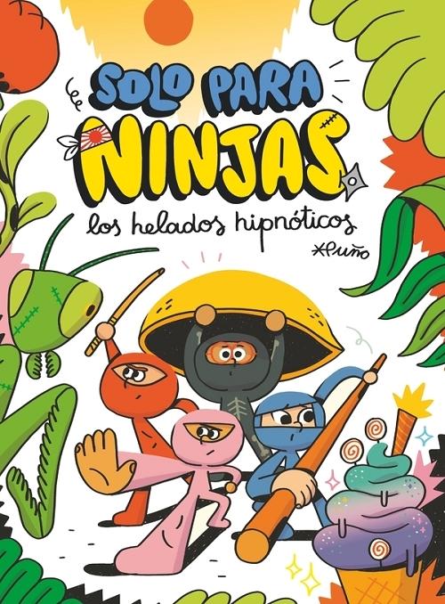 Los helados hipnóticos "(Solo para Ninjas - 2)". 