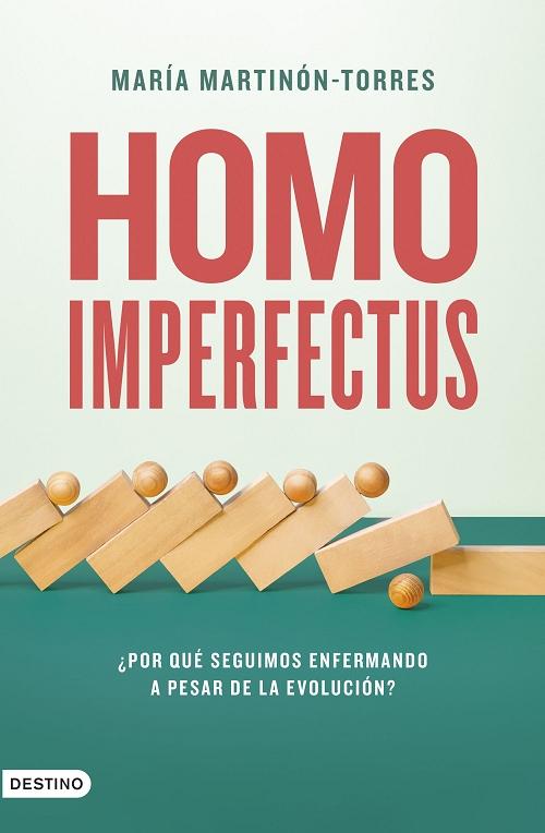 Homo imperfectus "¿Por qué seguimos enfermando a pesar de la evolución?". 