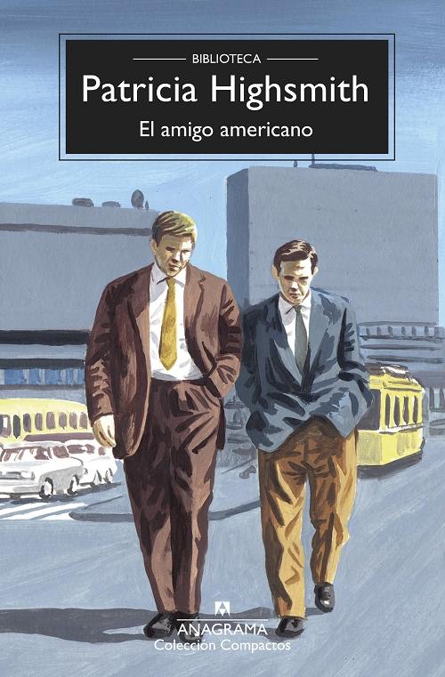 El amigo americano "(Biblioteca Patricia Highsmith)". 