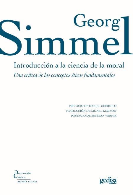 Introducción a la ciencia de la moral "Una crítica de los conceptos éticos fundamentales". 