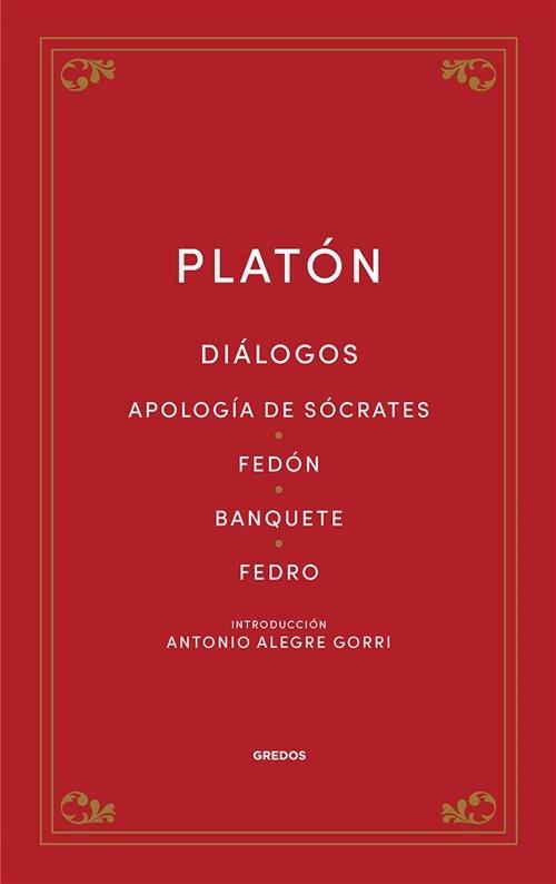 Diálogos "Apología de Sócrates / Fedón / Banquete / Fedro". 