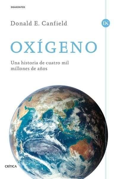 Oxígeno "Una historia de cuatro mil millones de años"