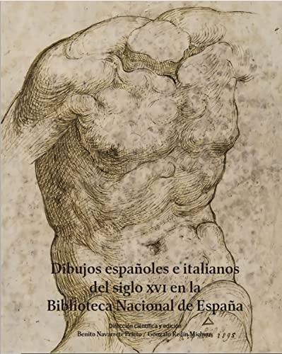Dibujos españoles e italianos del siglo XVI en la Biblioteca Nacional de España . 