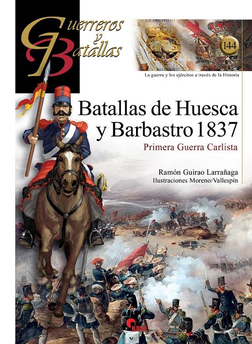Batallas de Huesca y Barbastro 1837. 
