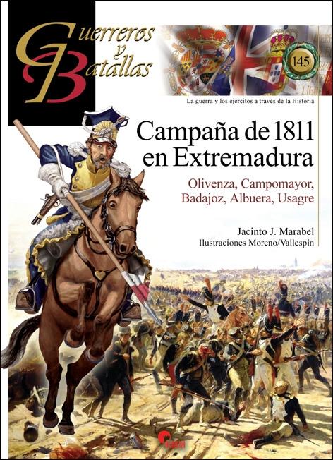 Campaña de 1811 en Extremadura "Olivenza, Campomayor, Badajoz, La Albuera, Usagre". 