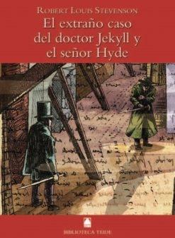 El extraño caso del doctor Jekyll y el señor Hyde "(Biblioteca Teide - 7)". 