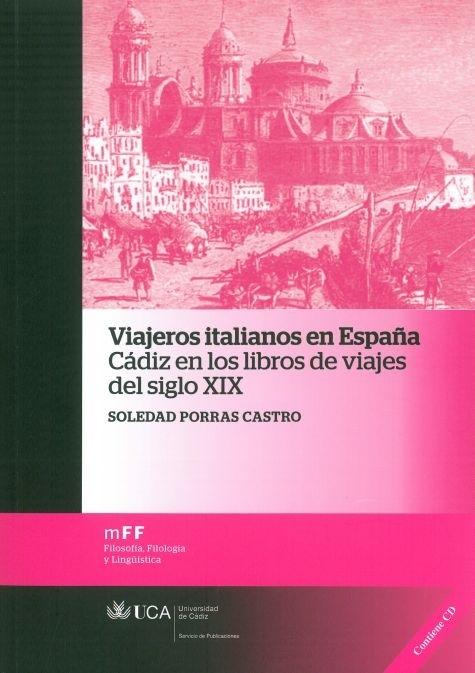 Viajeros italianos en España (Contiene CD) "Cádiz en los libros de viajes del siglo XIX". 