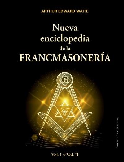 Nueva Enciclopedia de Francmasonería "Vol. I y Vol. II". 