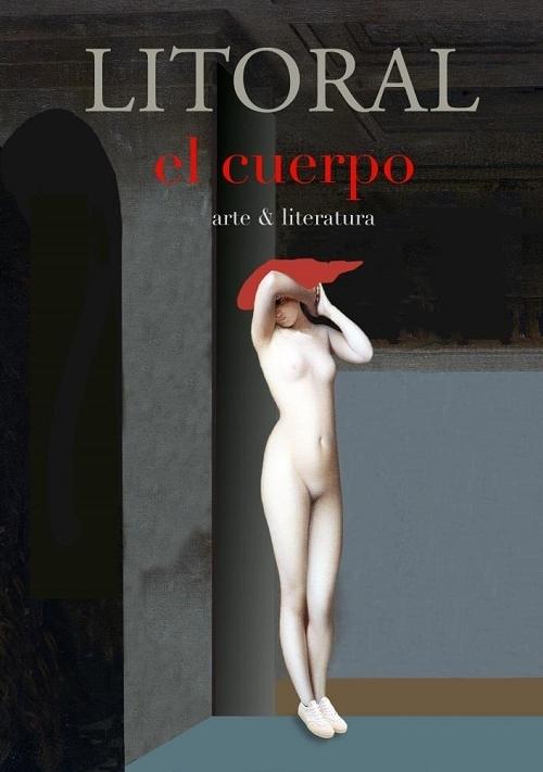 El cuerpo. Arte & literatura "(Revista Litoral nº 264)". 