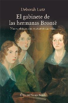 El gabinete de las hermanas Brontë "Nueve objetos que marcaron su vida"