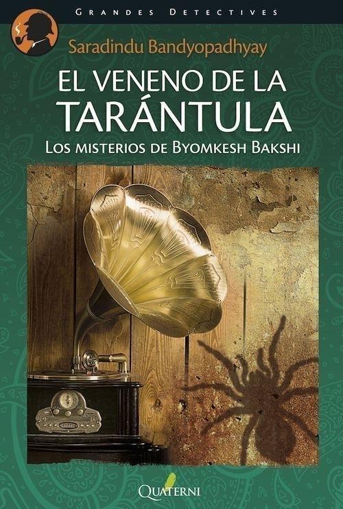 El veneno de la tarántula "Los misterios de Byomkesh Bakshi". 
