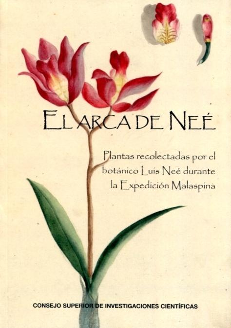 El arca de Neé  "Plantas recolectadas por el botánico Luis Neé durante la expedición Malaspina". 
