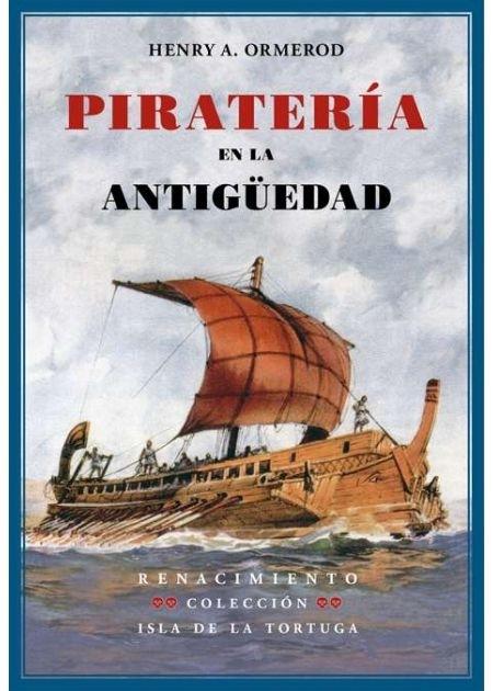 Piratería en la Antigüedad "Un ensayo sobre historia del Mediterráneo". 