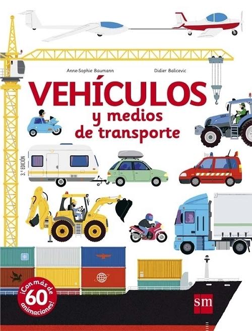 Vehículos y medios de transporte "¡Con más de 60 animaciones!". 