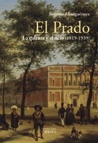 El Prado "La cultura y el ocio (1819-1939)". 