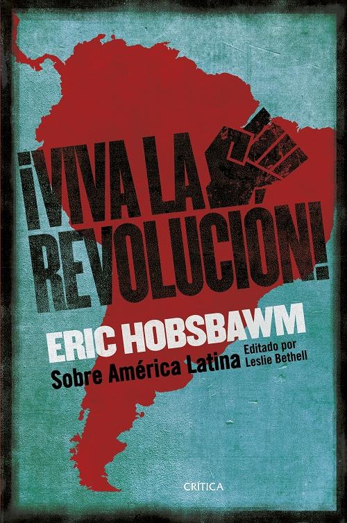 ¡Viva la Revolución! "Sobre América Latina". 