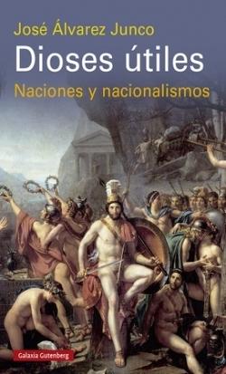 Dioses útiles "Naciones y nacionalismos". 