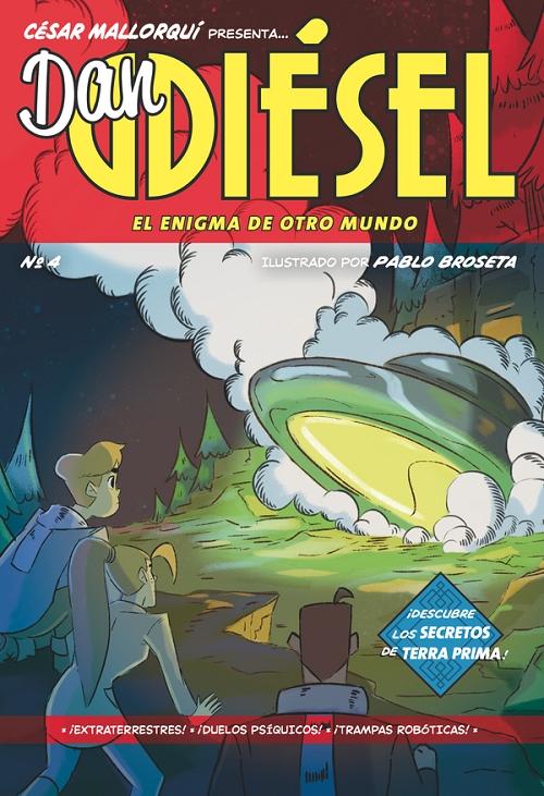 El eniga de otro mundo "(Dan Diésel - 4)". 