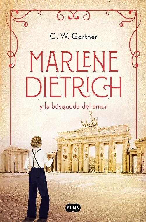 Marlene Dietrich y la búsqueda del amor "(Mujeres que nos inspiran - 3)". 