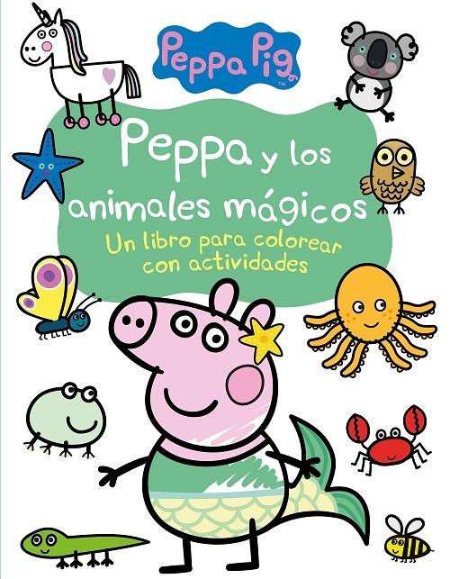 Peppa y los animales mágicos "Un libro para colorear con actividades". 