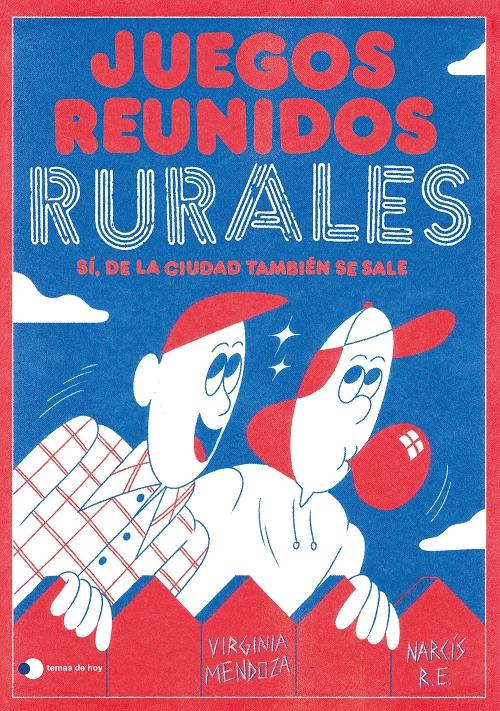Juegos Reunidos Rurales "Sí, de la ciudad también se sale". 