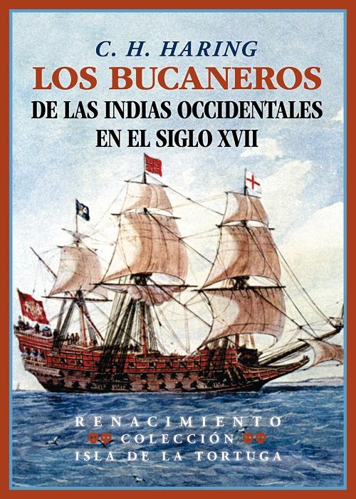 Los bucaneros de las Indias Occidentales en el siglo XVII. 