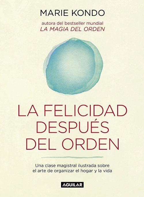 La felicidad después del orden "(La magia del orden - 2)". 