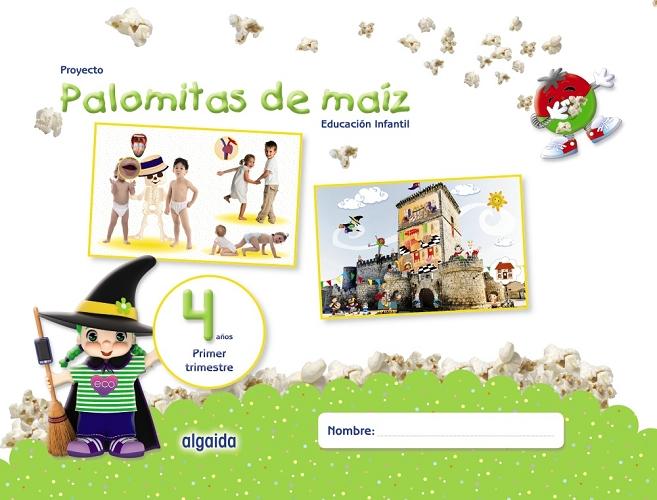 Proyecto Palomitas de maíz. Educación Infantil. 4 años. Primer Trimestre. 