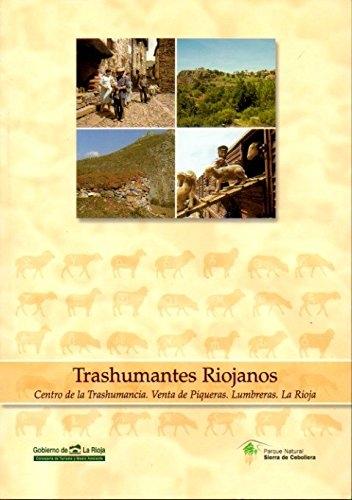 Trashumantes riojanos "Centro de la Trashumancia. Venta de Piqueras. Lumbreras.". 