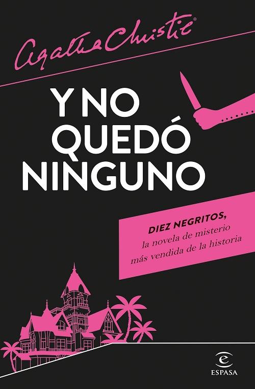 Y no quedó ninguno "«Diez negritos», la novela de misterio más vendida de la historia". 