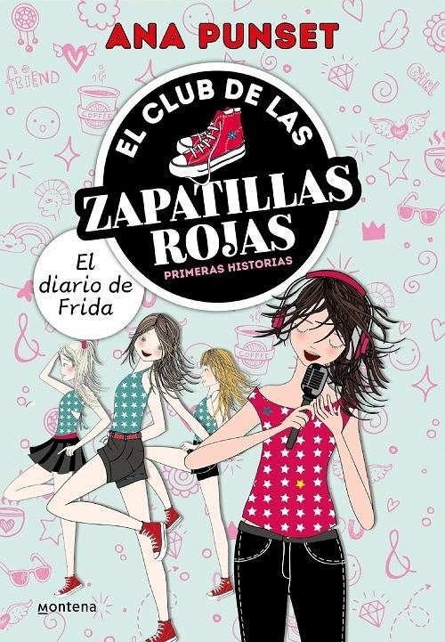 El diario de Frida "El Club de las zapatillas rojas - Primeras historias". 