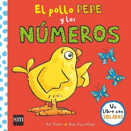El pollo Pepe y los números "(Un libro con solapas)". 