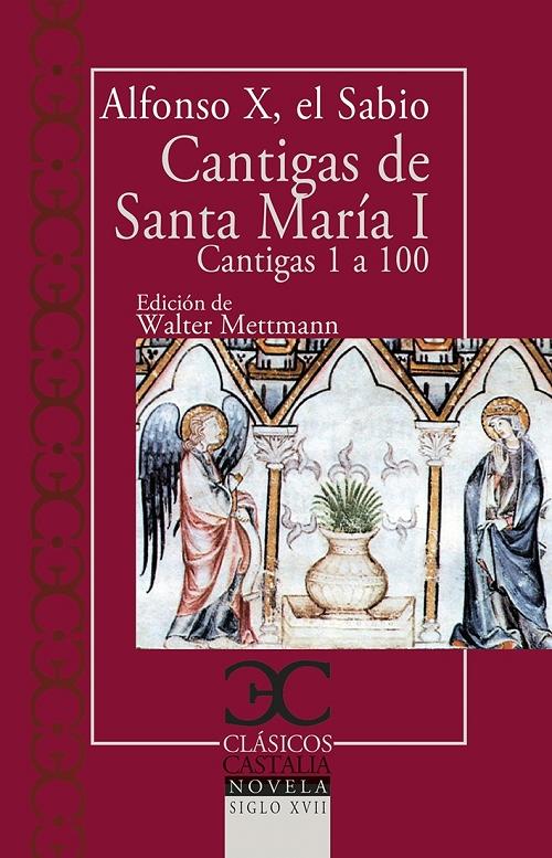 Cantigas de Santa María - I: Cantigas 1 a 100. 