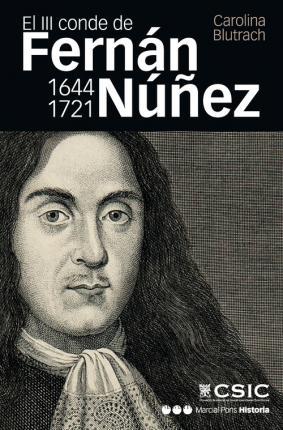 El III conde de Fernán Núñez (1644-1721). 