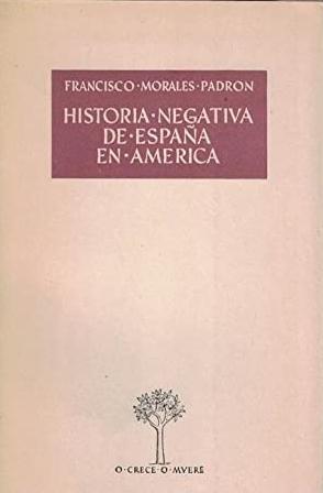 Historia negativa de España en América. 