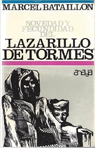 Novedad y fecundidad del "Lazarillo de Tormes". 