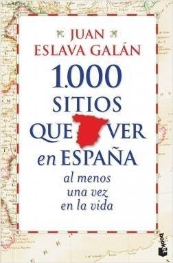 1.000 sitios que ver en España al menos una vez en la vida. 
