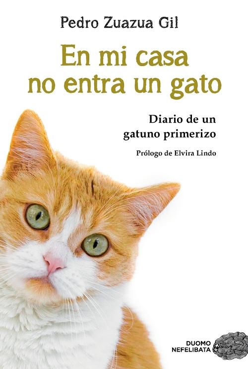 En mi casa no entra un gato + Diario gatuno (Pack) "Diario de un gatuno primerizo". 