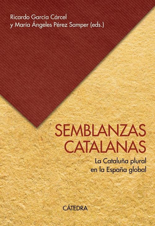 Semblanzas catalanas "La Cataluña plural en la España global". 